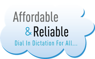 Affordable and reliable dial in dictation for all
